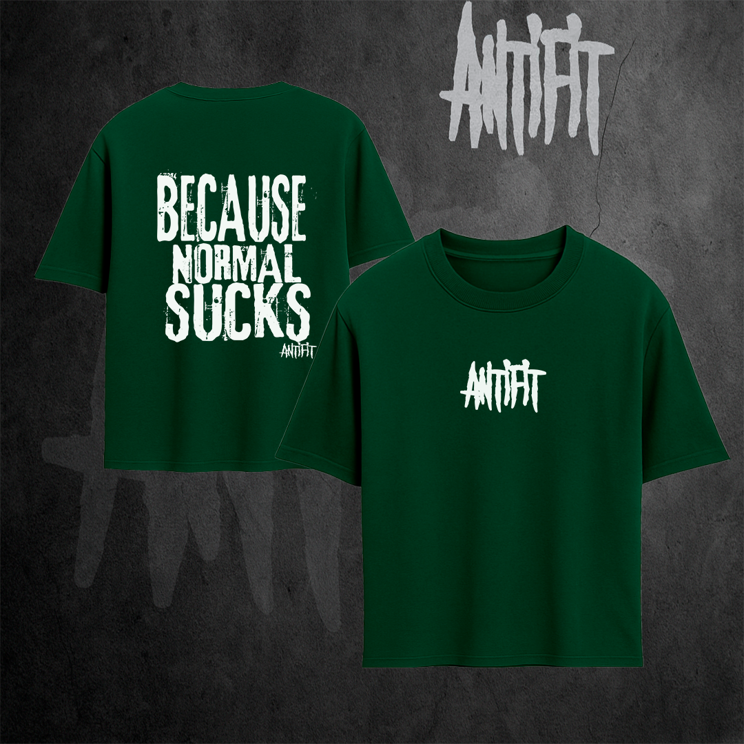 Because Normal Sucks T-Shirt